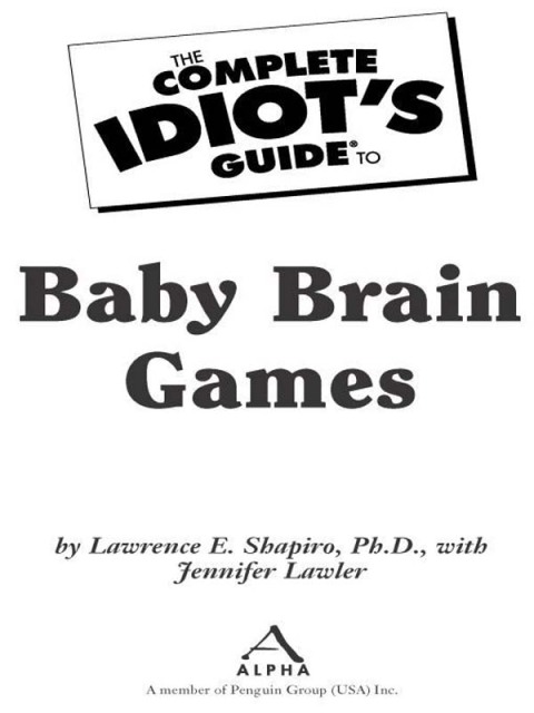 Cover image for book The Complete Idiot's Guide to Baby Brain Games