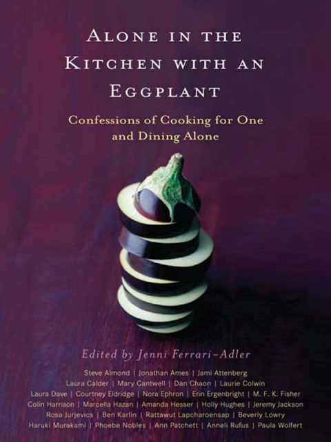 Cover image for book Alone in the Kitchen with an Eggplant