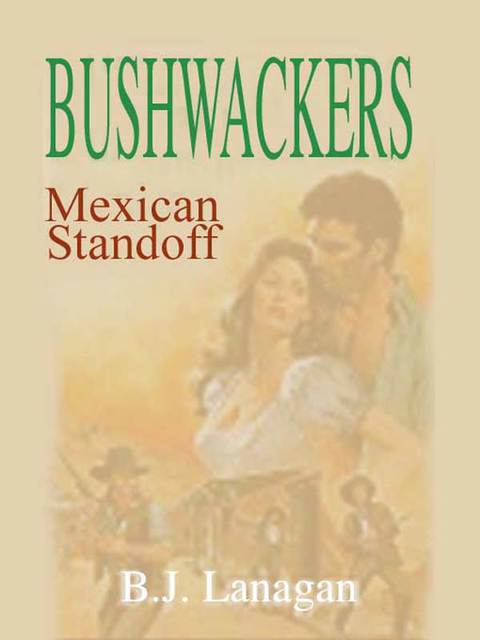 Cover image for book Bushwhackers 05: Mexican Standoff
