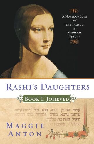 Rashi's Daughters, Book I: Joheved