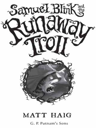 Samuel Blink and the Runaway Troll