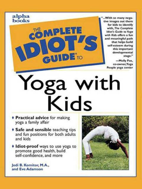 Cover image for book The Complete Idiot's Guide to Yoga with Kids