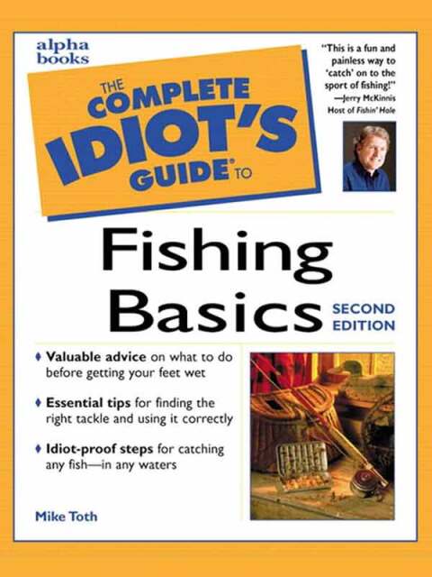 Cover image for book The Complete Idiot's Guide to Fishing Basics, 2E