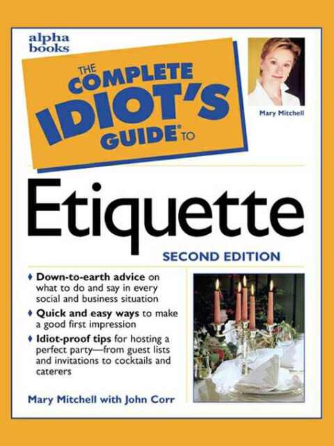 Cover image for book The Complete Idiot's Guide to Etiquette, 2e
