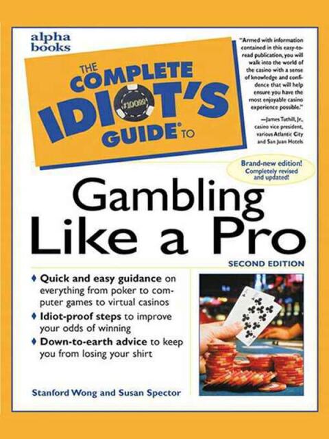 Cover image for book The Complete Idiot's Guide to Gambling Like a Pro