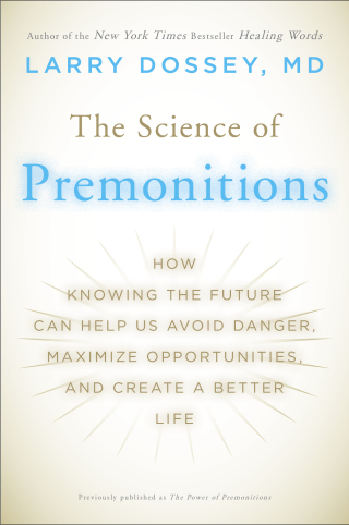 The Science of Premonitions