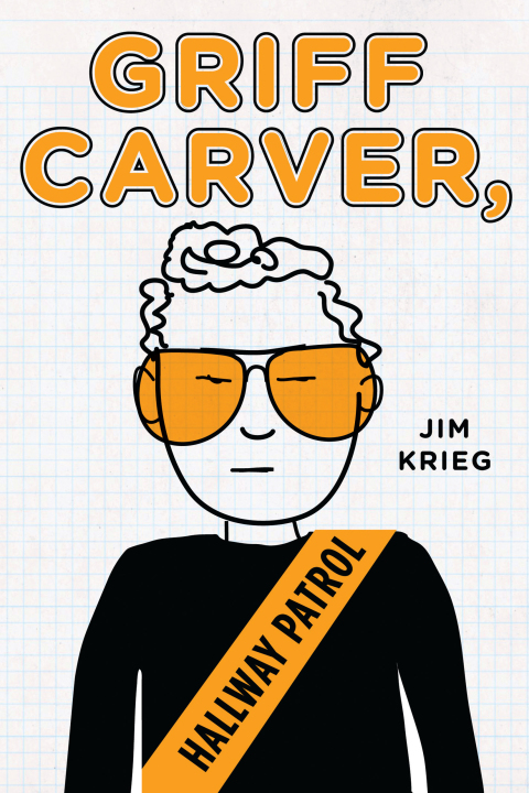 Cover image for book Griff Carver, Hallway Patrol