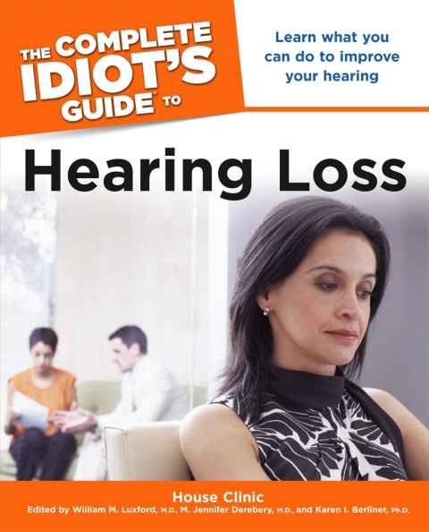 Cover image for book The Complete Idiot's Guide to Hearing Loss