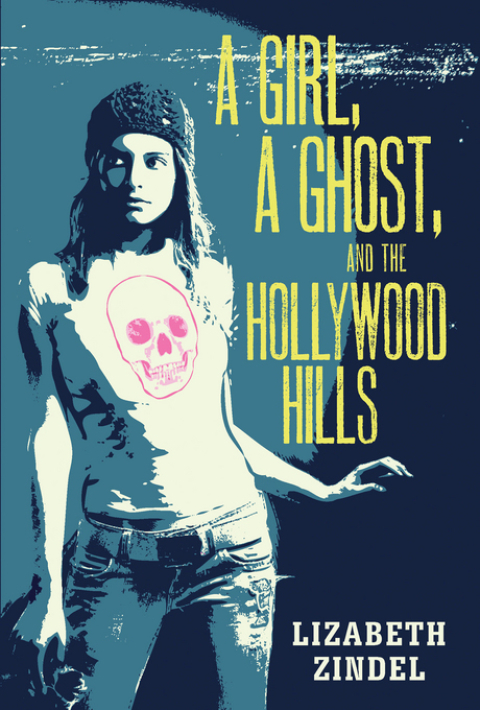 Cover image for book A Girl, a Ghost, and the Hollywood Hills