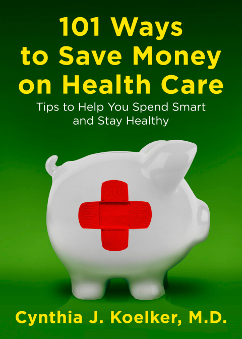 Cover image for book 101 Ways to Save Money on Health Care