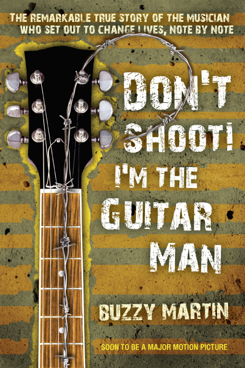 Cover image for book Don't Shoot! I'm the Guitar Man