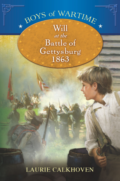 Cover image for book Boys of Wartime: Will at the Battle of Gettysburg