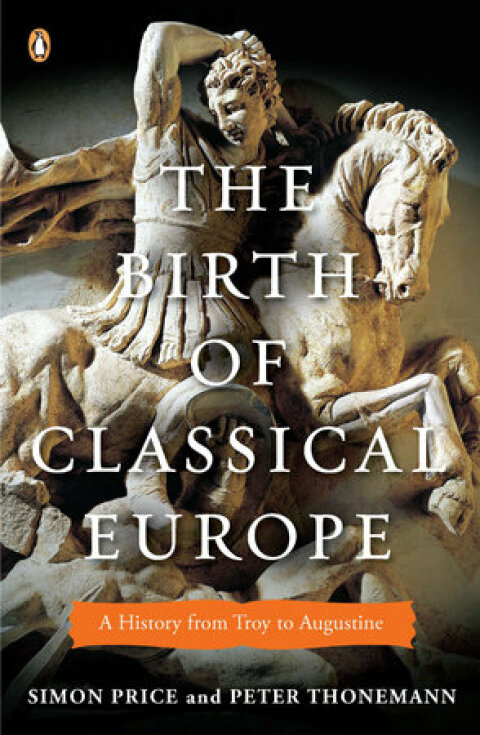 Cover image for book The Birth of Classical Europe