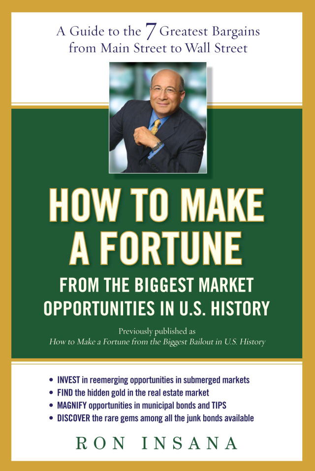 How to Make a Fortune from the Biggest Market Opportunitiesin U.S.History