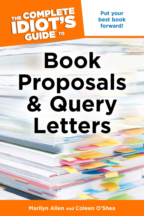 Cover image for book The Complete Idiot's Guide to Book Proposals & Query Letters