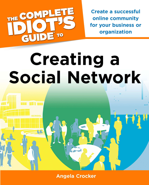Cover image for book The Complete Idiot's Guide to Creating a Social Network