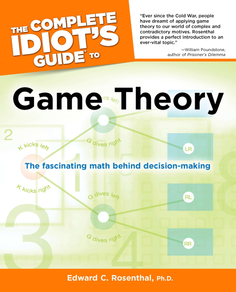 Cover image for book The Complete Idiot's Guide to Game Theory