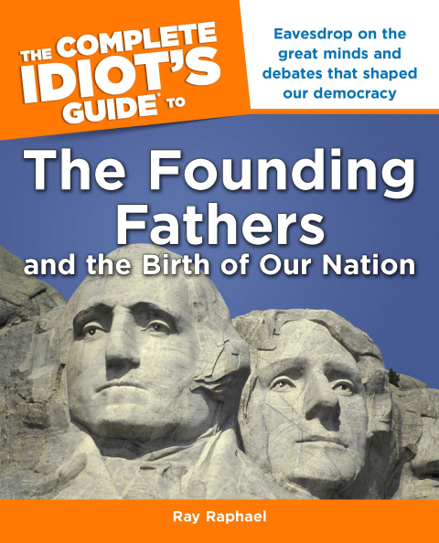 Cover image for book The Complete Idiot's Guide to the Founding Fathers