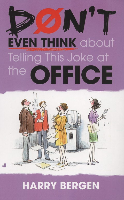 Cover image for book Don't Even Think About Telling This Joke at the Office
