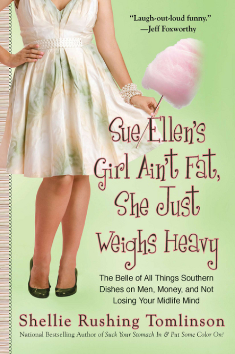 Cover image for book Sue Ellen's Girl Ain't Fat, She Just Weighs Heavy