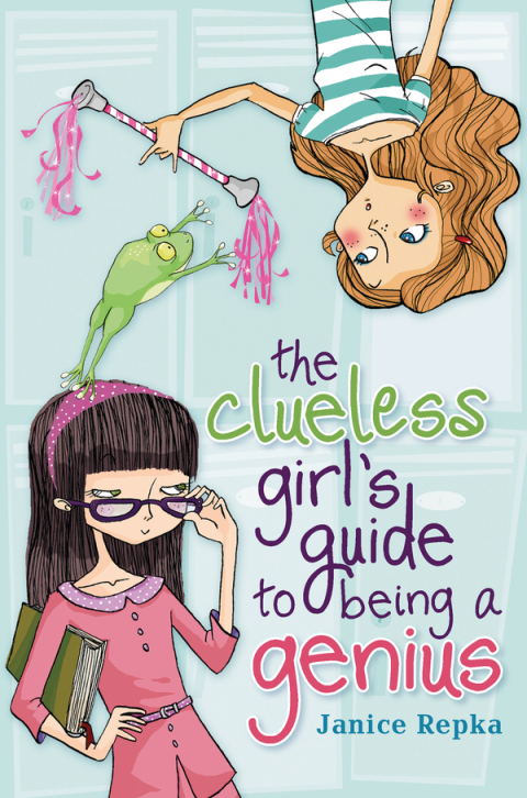 Cover image for book The Clueless Girl's Guide to Being a Genius