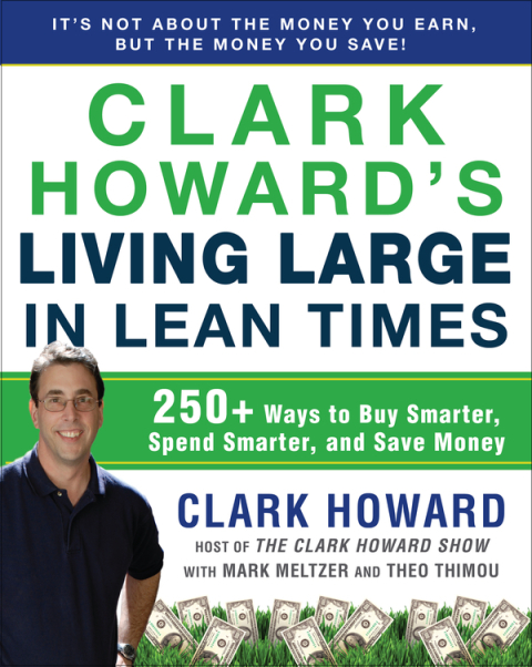 Cover image for book Clark Howard's Living Large in Lean Times