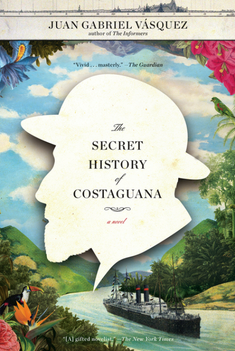 Cover image for book The Secret History of Costaguana