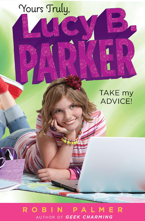 Cover image for book Yours Truly, Lucy B. Parker: Take My Advice