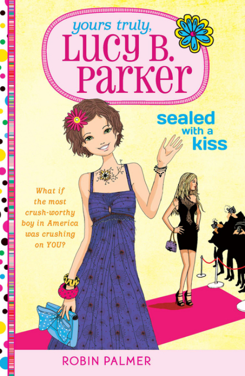 Cover image for book Yours Truly, Lucy B. Parker: Sealed With a Kiss