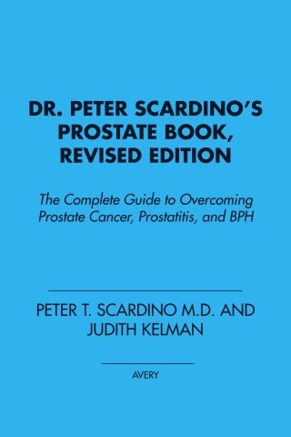 Dr. Peter Scardino's Prostate Book, Revised Edition