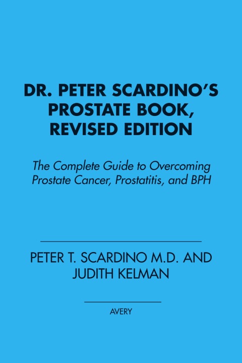 Cover image for book Dr. Peter Scardino's Prostate Book, Revised Edition