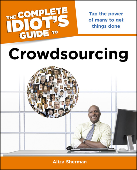 Cover image for book The Complete Idiot's Guide to Crowdsourcing
