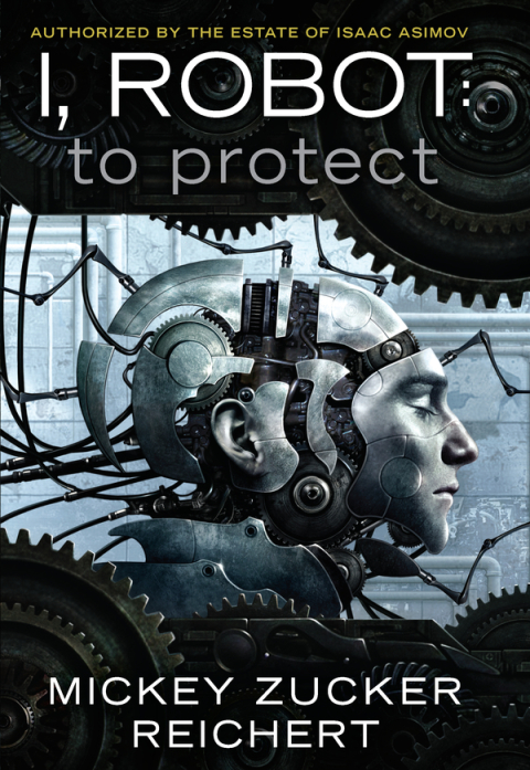 Cover image for book Isaac Asimov's I, Robot: To Protect