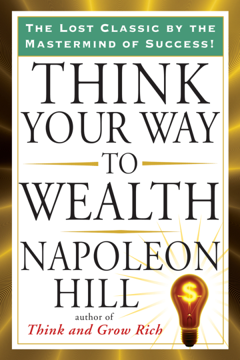 Cover image for book Think Your Way to Wealth