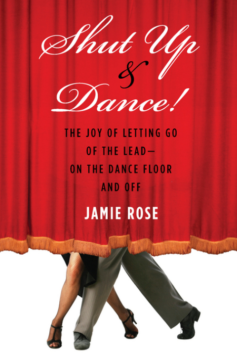 Cover image for book Shut Up and Dance!