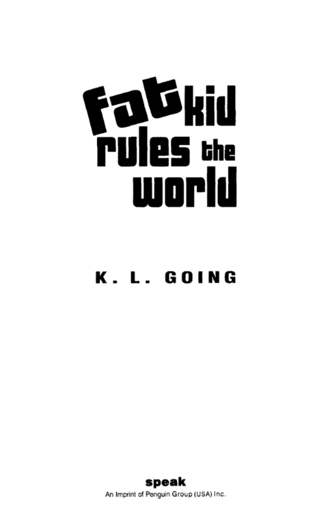 Cover image for book Fat Kid Rules the World