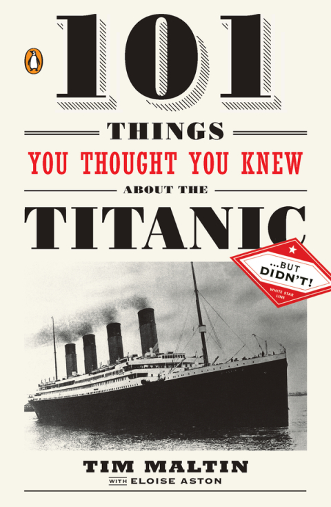 Cover image for book 101 Things You Thought You Knew About the Titanic . . . butDidn't!