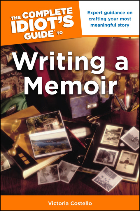 Cover image for book The Complete Idiot's Guide to Writing a Memoir