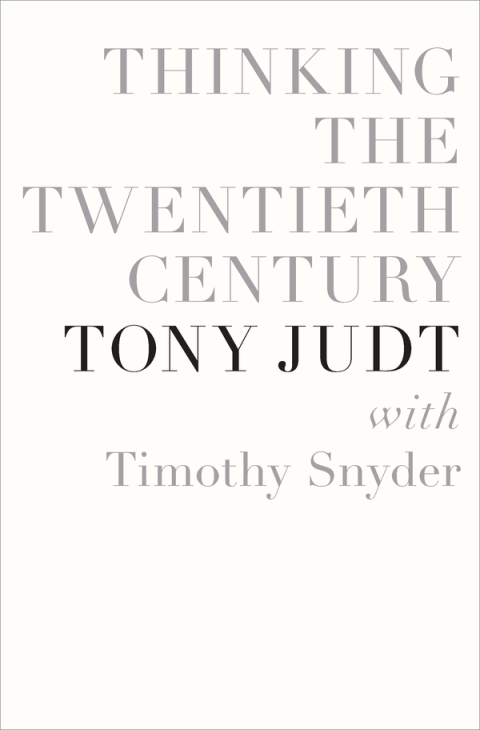 Cover image for book Thinking the Twentieth Century