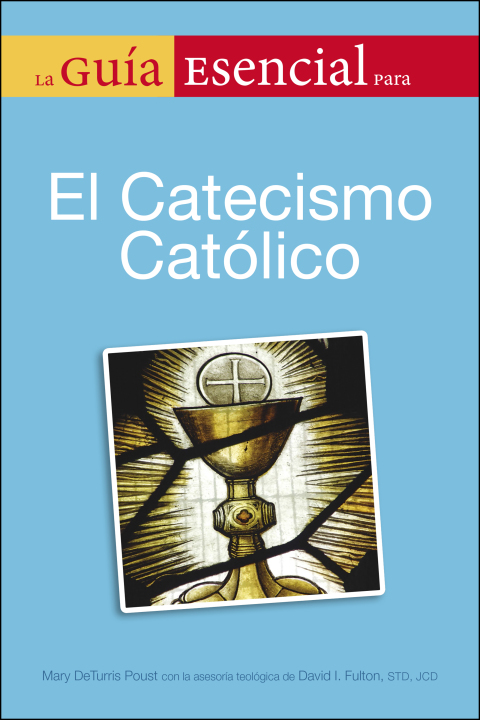 Cover image for book La guia esencial del catecismo de la igelia catolica