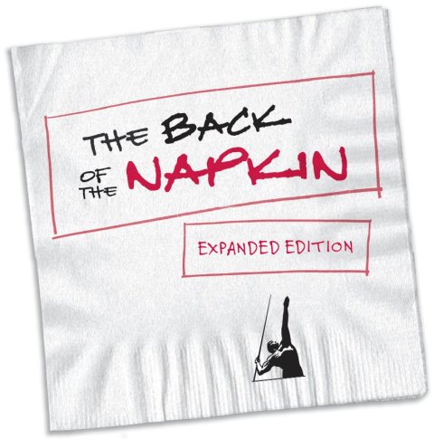 Cover image for book The Back of the Napkin (Expanded Edition)