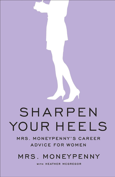 Cover image for book Mrs. Moneypenny's Career Advice for Ambitious Women