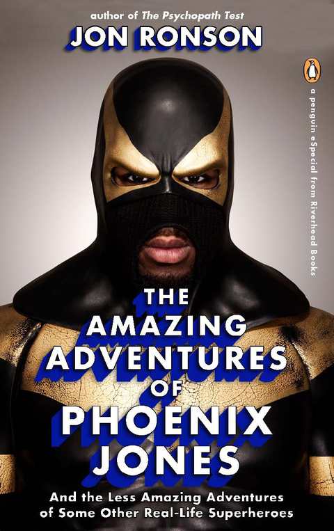 Cover image for book The Amazing Adventures of Phoenix Jones