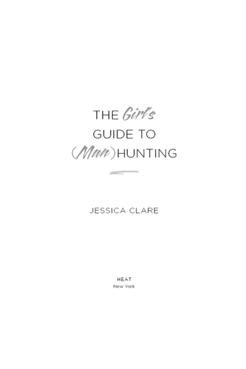 Cover image for book The Girl's Guide to (Man)Hunting