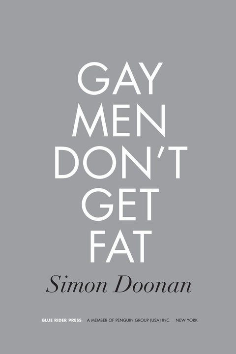 Cover image for book Gay Men Don't Get Fat
