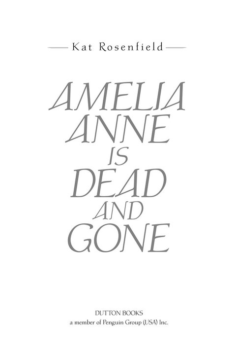 Cover image for book Amelia Anne is Dead and Gone