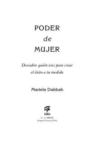 Poder de mujer: Descubre quién eres para crear el éxito a tu medida