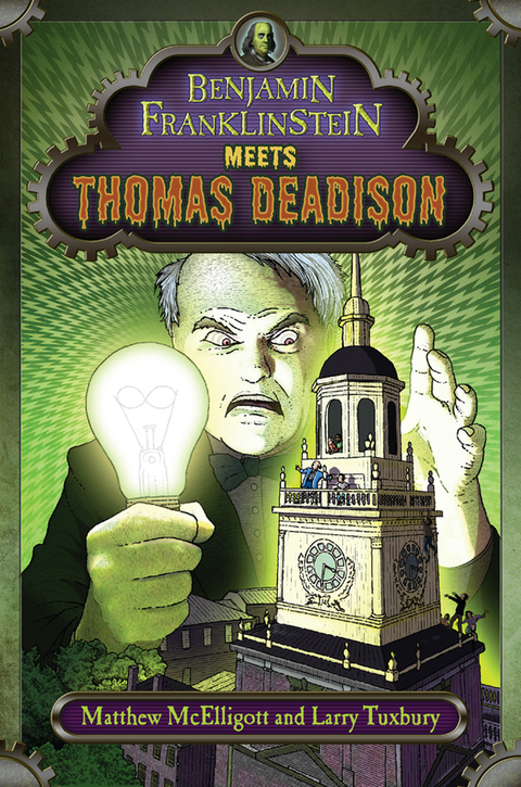 Cover image for book Benjamin Franklinstein Meets Thomas Deadison