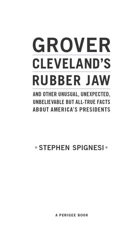 Cover image for book Grover Cleveland's Rubber Jaw and Other Unusual, Unexpected, Unbelievable but Al