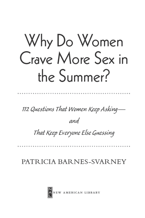Cover image for book Why Do Women Crave More Sex in the Summer?